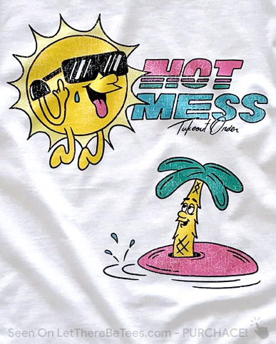 Hot Mess T-Shirt